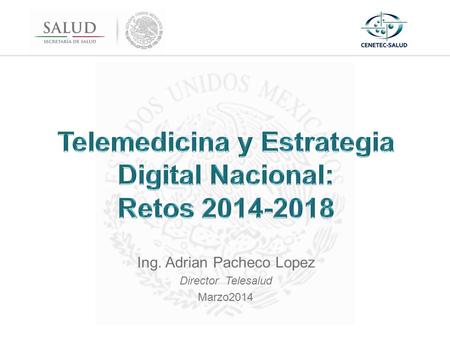 Telemedicina y Estrategia Digital Nacional: Retos