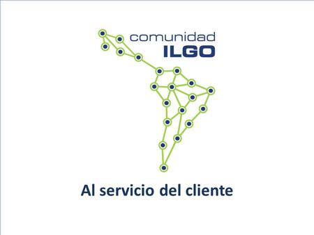 Comunidad ILGO, una estrategia de ventas Al servicio del cliente.