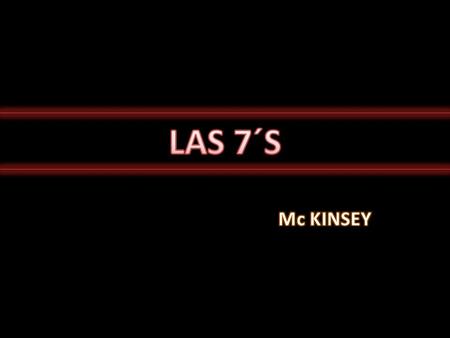 LAS 7´S Mc KINSEY.