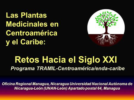 Las Plantas Medicinales en Centroamérica y el Caribe: