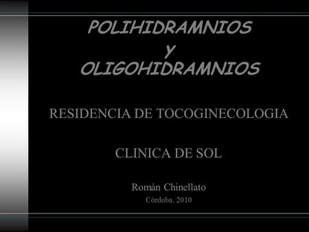 POLIHIDRAMNIOS y OLIGOHIDRAMNIOS