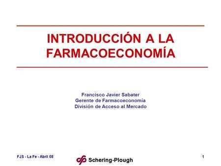 INTRODUCCIÓN A LA FARMACOECONOMÍA