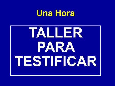 TALLER PARA TESTIFICAR