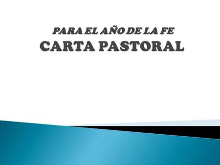 PARA EL AÑO DE LA FE. INTRODUCC ION: 1.Profesamos la Fe que recibimos. (Señor, Auméntanos la Fe) 2.Celebramos la Fe que aprendimos. (Hasta que El vuelva)