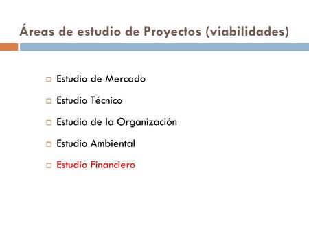 Áreas de estudio de Proyectos (viabilidades)