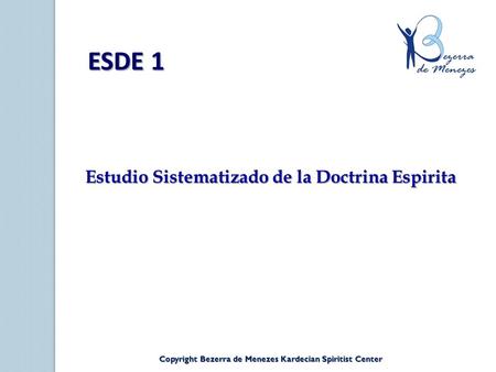 ESDE 1 Estudio Sistematizado de la Doctrina Espirita