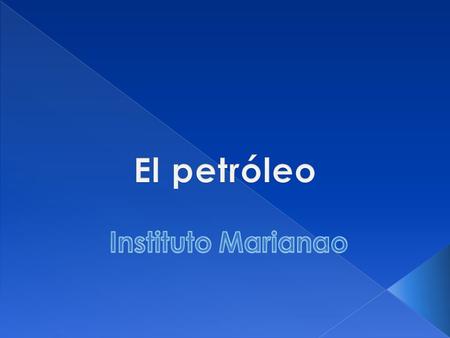 El petróleo Instituto Marianao.