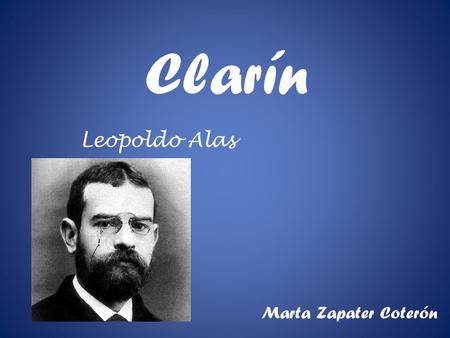 Clarín Leopoldo Alas Marta Zapater Coterón.