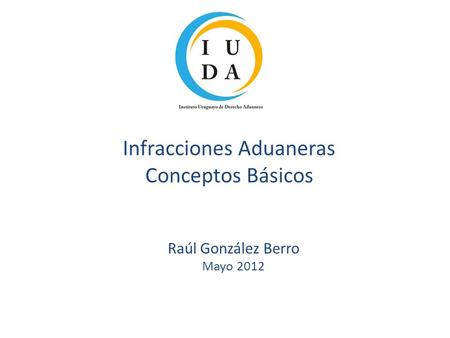 Infracciones Aduaneras Conceptos Básicos