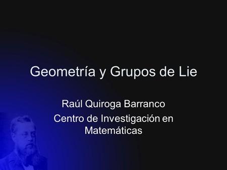 Geometría y Grupos de Lie