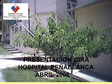PRESENTACION CIRA HOSPITAL PEÑABLANCA ABRIL 2008.