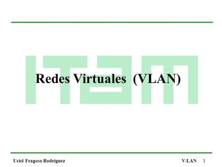 Redes Virtuales (VLAN)