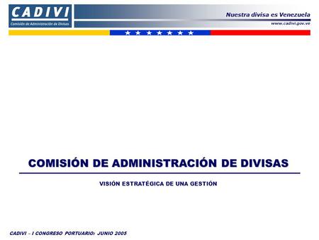 Nuestra divisa es Venezuela
