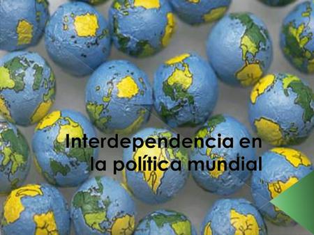 Interdependencia en la política mundial