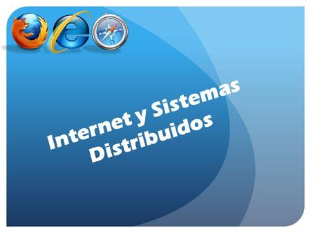 Internet y Sistemas Distribuidos