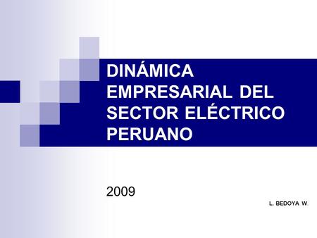 DINÁMICA EMPRESARIAL DEL SECTOR ELÉCTRICO PERUANO