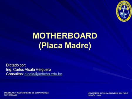 MOTHERBOARD (Placa Madre)