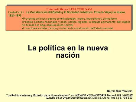 Historia de México I, PEA CCH UNAM La política en la nueva nación