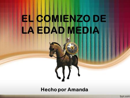 EL COMIENZO DE LA EDAD MEDIA