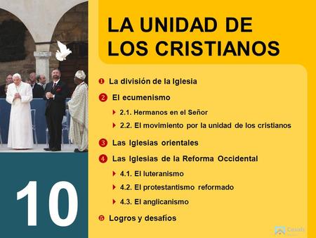 10 LA UNIDAD DE LOS CRISTIANOS ❶_La división de la Iglesia