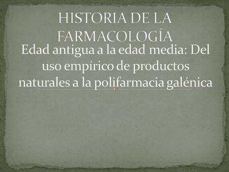 Empírica: experiencia humanosaprendizajeobservaciónanimales Instinto: purgante.