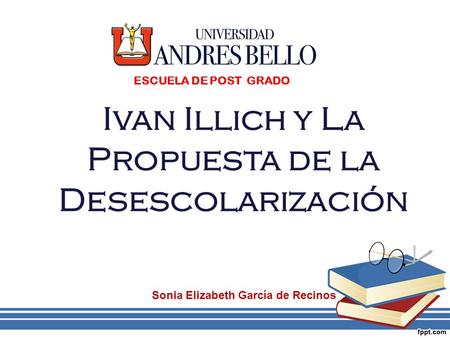 Ivan Illich y La Propuesta de la Desescolarización