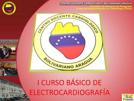 I CURSO BÁSICO DE ELECTROCARDIOGRAFÍA
