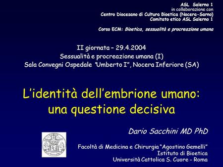 L’identità dell’embrione umano: una questione decisiva