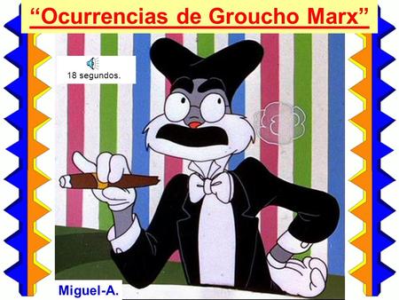 “Ocurrencias de Groucho Marx”