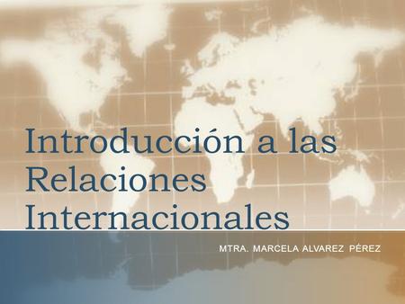 Introducción a las Relaciones Internacionales