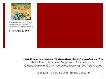 Rodríguez – Colón, J.& Ortiz – Rivera, S. ©(2014)