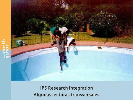 IP5 – JACS ACC IP5 Research integration Algunas lecturas transversales Urban/peri-urban and highland-lowland syndrome contexts.