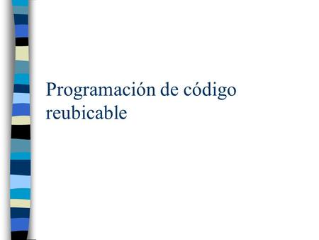 Programación de código reubicable