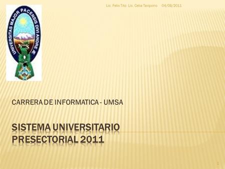SISTEMA UNIVERSITARIO PRESECTORIAL 2011