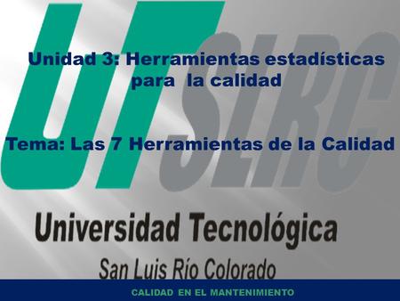 Tema: Las 7 Herramientas de la Calidad