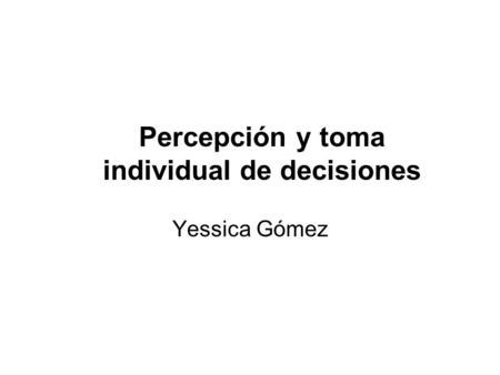 Percepción y toma individual de decisiones