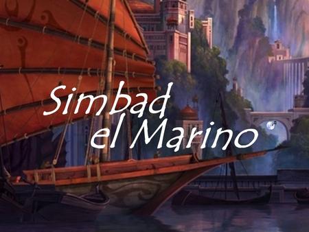 Simbad el Marino.