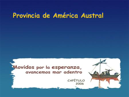 Provincia de América Austral Provincia de América Austral.