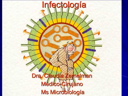 Dra. Claudia Zemelman Médico-Cirujano Ms Microbiología