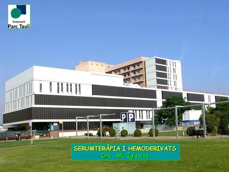 SERUMTERÀPIA I HEMODERIVATS