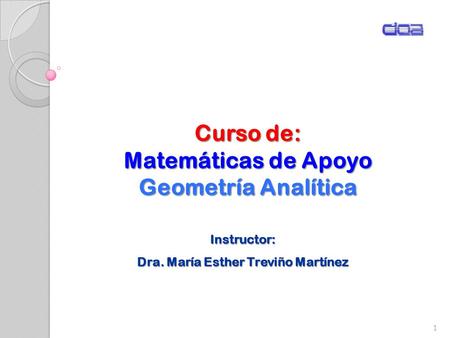 Curso de: Matemáticas de Apoyo Geometría Analítica