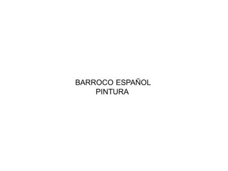 BARROCO ESPAÑOL PINTURA.