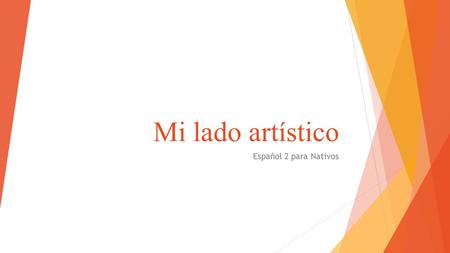 Mi lado artístico Español 2 para Nativos.
