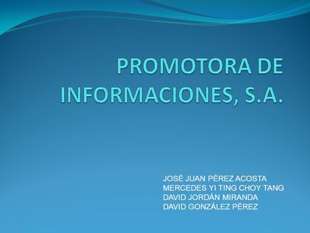 PROMOTORA DE INFORMACIONES, S.A.