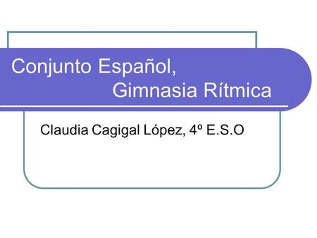 Conjunto Español, Gimnasia Rítmica