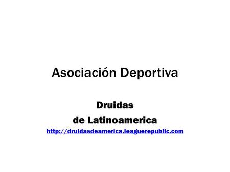 Asociación Deportiva Druidas de Latinoamerica