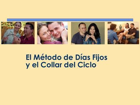 El Método de Días Fijos y el Collar del Ciclo