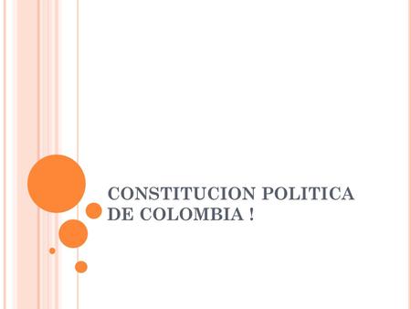 CONSTITUCION POLITICA DE COLOMBIA !
