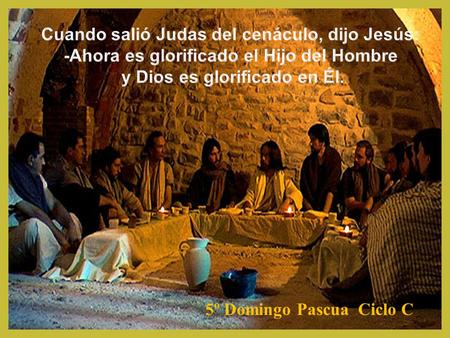 5º Domingo Pascua Ciclo C sino que es la respuesta más auténtica a un amor que nos viene dado por Dios. Cinco veces repite el Papa en la encíclica.