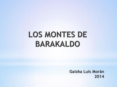 LOS MONTES DE BARAKALDO